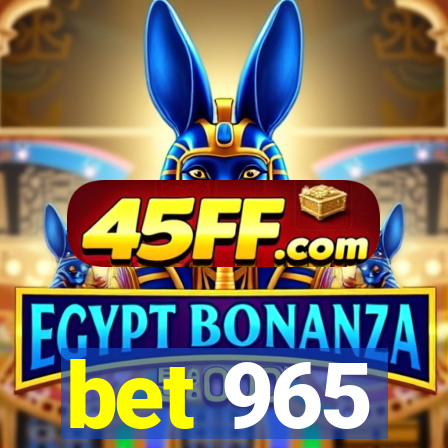 bet 965